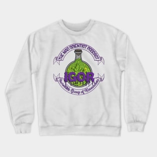 IGOR- Incredible Group of Researchers Crewneck Sweatshirt